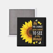 Seien Sie die Veränderung, die Sie in der Welt Gew Magnet (Vorderseite/Rückseite)