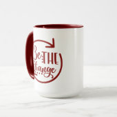 Seien Sie die Veränderung Inspiration Tasse (Vorderseite Links)