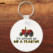 Seien Sie eher auf einem Traktor. Schlüsselanhänger (Vorderseite)