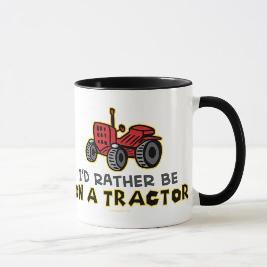 Seien Sie eher auf einem Traktor Tasse (Rechts)