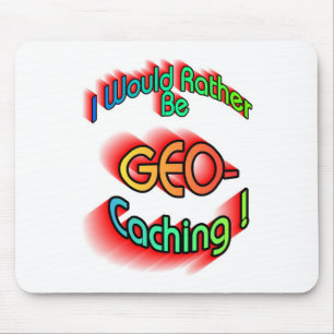 Seien Sie eher Geocaching Mousepad