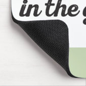 Seien Sie eher im Garten Mousepad (Ecke)