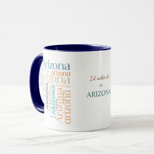 Seien Sie eher in Arizona Word Art Tasse (Vorderseite Links)