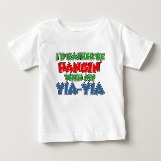 Seien Sie eher mit Yia-Yia Baby T-shirt (Vorderseite)