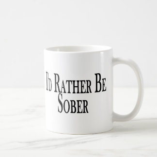 Seien Sie eher nüchtern Kaffeetasse