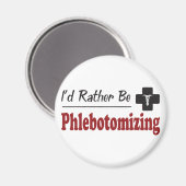 Seien Sie eher phlebotomisierend Magnet (Vorderseite/Rückseite)
