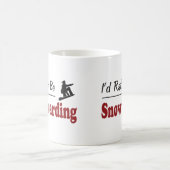 Seien Sie eher Snowboarding Kaffeetasse (Mittel)
