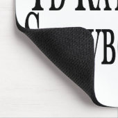 Seien Sie eher Snowboarding Mousepad (Ecke)