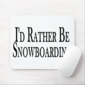 Seien Sie eher Snowboarding Mousepad (Mit Mouse)