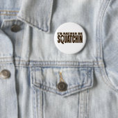 Seien Sie eher Squatchin - Finden von Bigfoot Button (Beispiel)