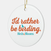 Seien Sie eher Vogelbeobachtung Keramikornament (Links)