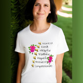 Seien Sie ehrlich, freundlich, treu, mitfühlend T-Shirt