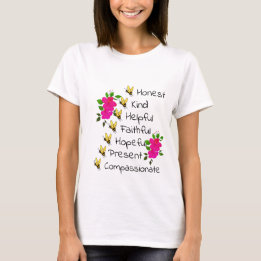 Seien Sie ehrlich, freundlich, treu, mitfühlend T-Shirt