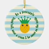 Seien Sie ein Ananas Inspiration Weihnachten Keramik Ornament (Vorne)