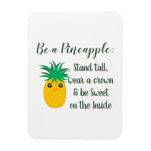 Seien Sie ein Ananas-Inspirational motivierend Magnet