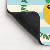 Seien Sie ein Ananas-inspirierendes Zitat Mousepad (Ecke)