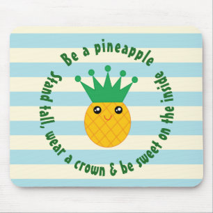Seien Sie ein Ananas-inspirierendes Zitat Mousepad
