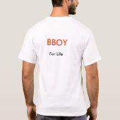 SEIEN SIE EIN BBOY T-Shirt (Rückseite)