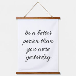 Seien Sie ein besserer Mensch, der mit Holz überzo Wandteppich Mit Holzrahmen