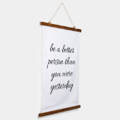 Seien Sie ein besserer Mensch, der mit Holz überzo Wandteppich Mit Holzrahmen (Gewinkelt)