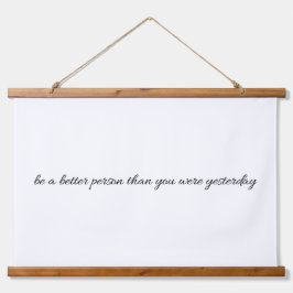Seien Sie ein besserer Mensch, der mit Holz überzo Wandteppich Mit Holzrahmen