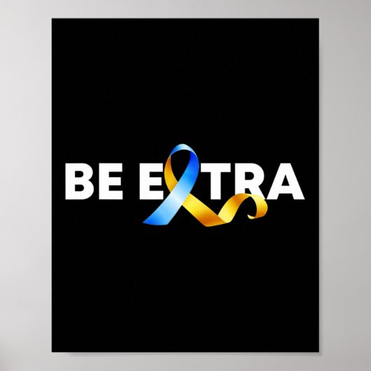 Seien Sie ein Extra-Down-Syndrom Poster (Vorne)