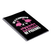 Seien Sie ein Flamingo in einer Flock von Tauben-1 Notizblock (Rechte Seite)