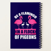 Seien Sie ein Flamingo in einer Flock von Tauben-1 Notizblock (Rückseite)