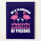 Seien Sie ein Flamingo in einer Flock von Tauben-1 Planer (Rückseite)