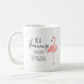 Seien Sie ein Flamingo in einer Menge der Kaffeetasse (Links)