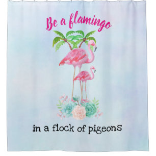 Seien Sie ein Flamingo in einer Taubenschlocke Duschvorhang