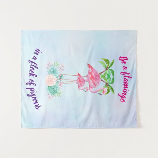 Seien Sie ein Flamingo in einer Taubenschlocke Wandteppich (Vorderseite (Horizontal))