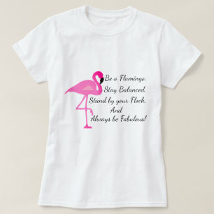 Seien Sie ein Flamingo-T - Shirt