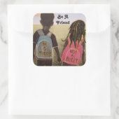 Seien Sie ein Friend Square Sticker (Tasche)