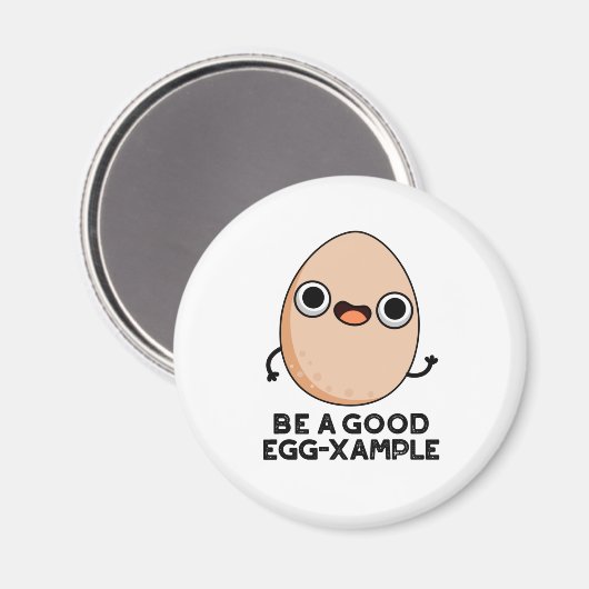 Seien Sie ein guter Eierkuchen, zum Beispiel ein l Magnet (Vorderseite/Rückseite)