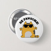 Seien Sie ein lustiger Phantastischer Cat Pun Button (Vorne & Hinten)