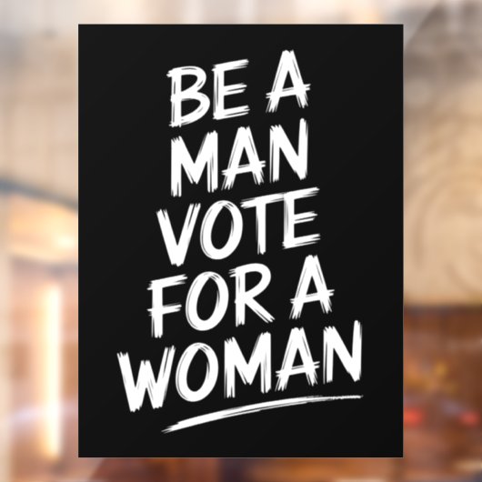 Seien Sie ein Mann wählen für eine FrauHarris 2024 Fensteraufkleber (Blatt 2)