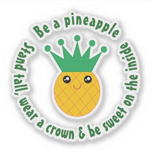 Seien Sie ein Motivierend Zitat von Ananas Aufkleber (Vorderseite)