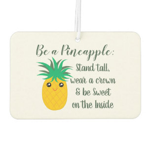Seien Sie ein Motivierend Zitat von Ananas Autolufterfrischer