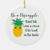 Seien Sie ein Motivierend Zitat von Ananas Keramikornament (Hinten)