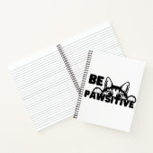 Seien Sie ein pawsiver Notebook Notizblock (Innenseite)