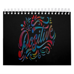 Seien Sie ein positiver, positiver Zitatskalender Kalender