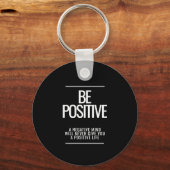 Seien Sie ein positiver Schlüsselanhänger (Rückseite)