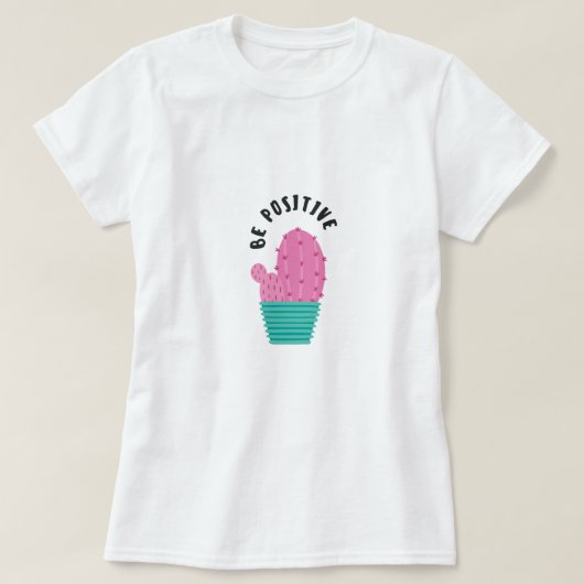 Seien Sie ein positiver T - Shirt (Design vorne)