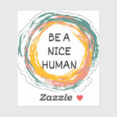 Seien Sie ein schönes menschliches Zitat Aufkleber (Blatt)