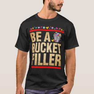 Seien Sie ein T - Shirt mit einer Schaufelfülle