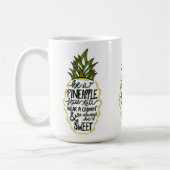 Seien Sie eine Ananas Kaffeetasse (Links)