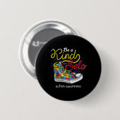 Seien Sie eine Art Autismus Bewusstsein Puzzle Sch Button (Vorne & Hinten)