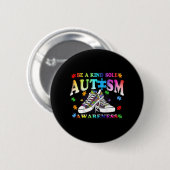Seien Sie eine Art Autismus Bewusstsein Puzzle Sch Button (Vorne & Hinten)