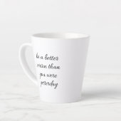 Seien Sie eine bessere Person für die Tasse (Linke Ecke)